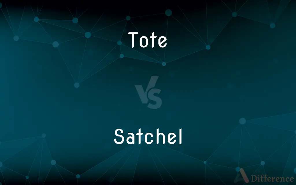 Tote vs. Satchel — What's the Difference?