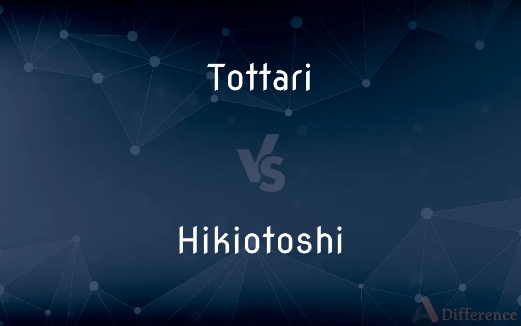 Tottari vs. Hikiotoshi — What's the Difference?