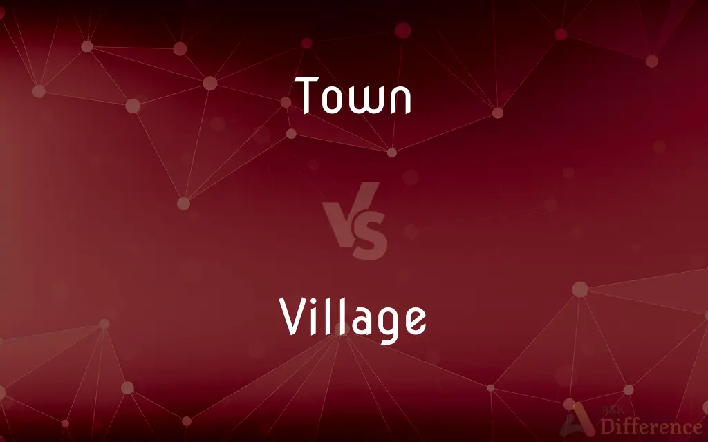 Town vs. Village — What's the Difference?