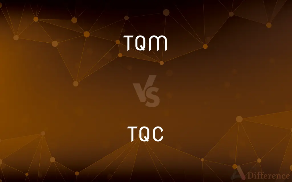 TQM vs. TQC — What's the Difference?