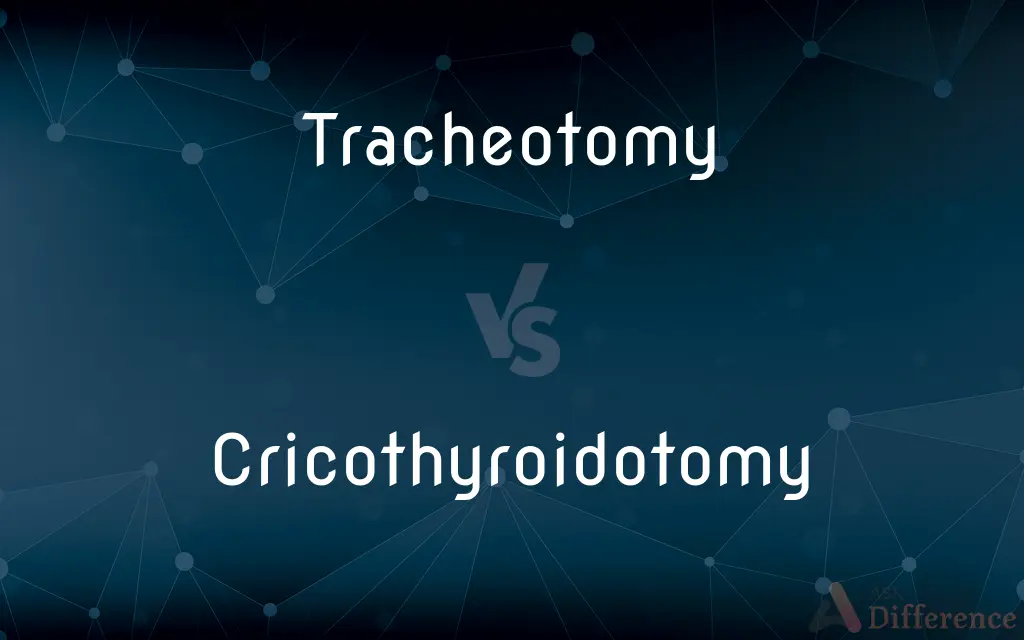 Tracheotomy vs. Cricothyroidotomy — What's the Difference?