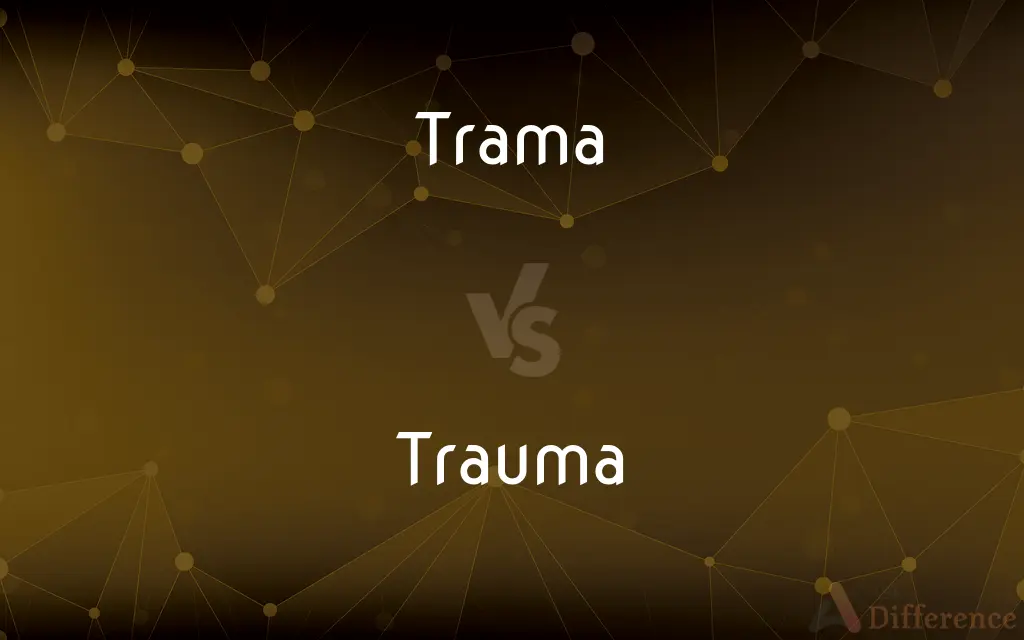 Trama vs. Trauma — What's the Difference?