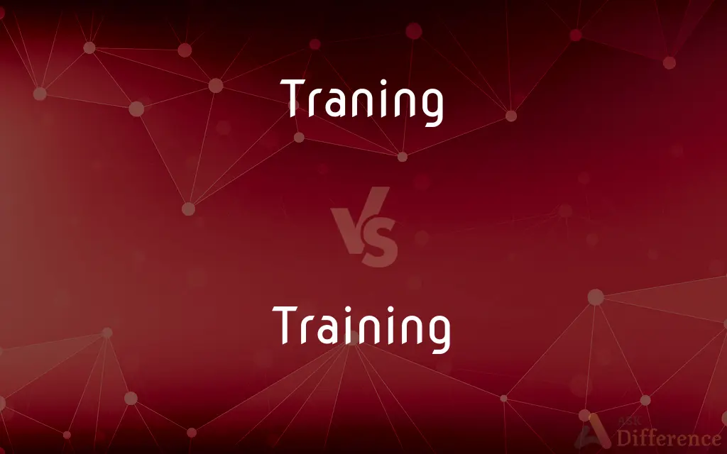 Traning vs. Training — Which is Correct Spelling?