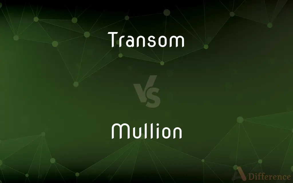 Transom vs. Mullion — What's the Difference?