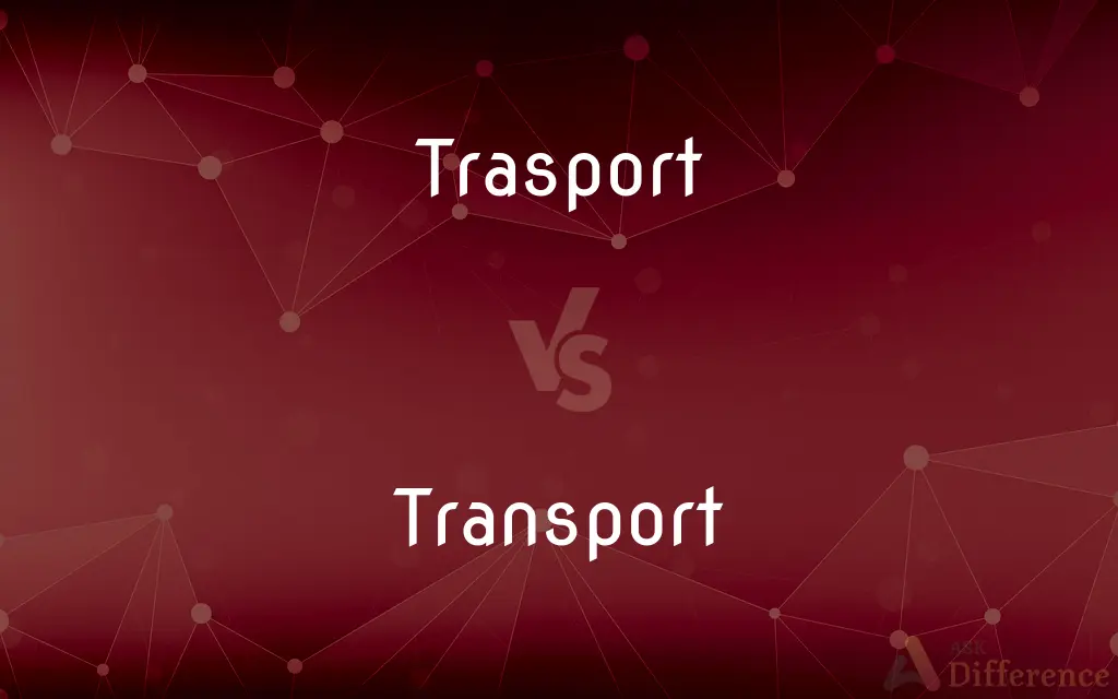 Trasport vs. Transport — Which is Correct Spelling?
