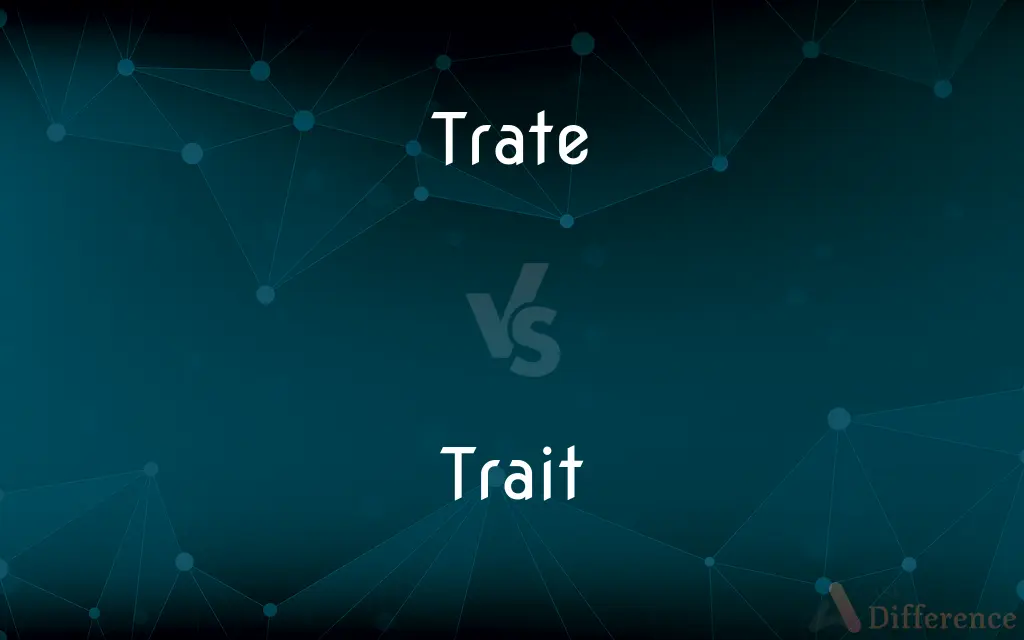 Trate vs. Trait — Which is Correct Spelling?