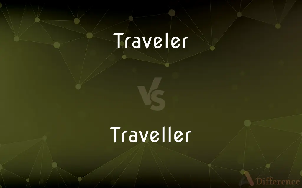 Traveler vs. Traveller — Which is Correct Spelling?