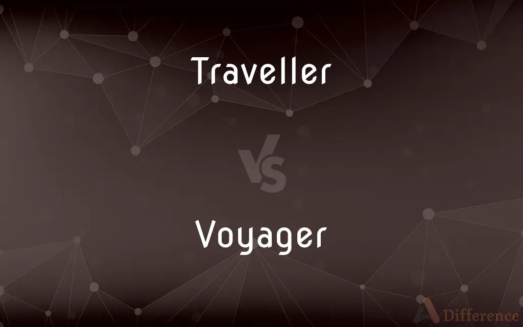 voyager vs traveler