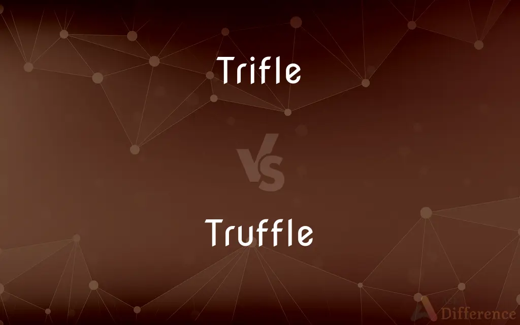 Trifle vs. Truffle — What's the Difference?