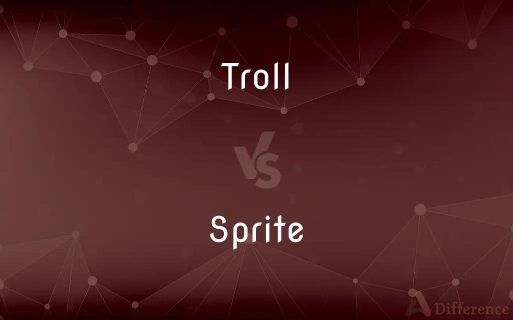Troll vs. Sprite — What's the Difference?