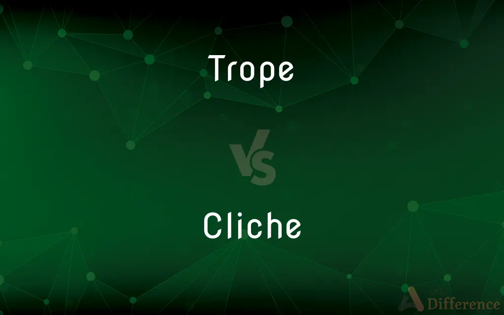Trope vs. Cliche — What's the Difference?