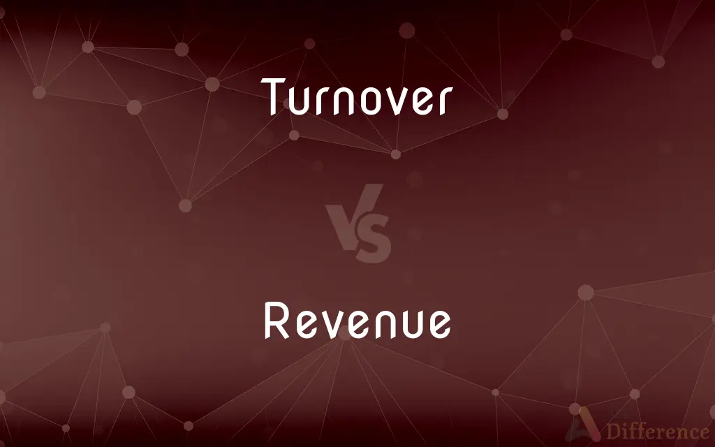 Turnover vs. Revenue — What's the Difference?