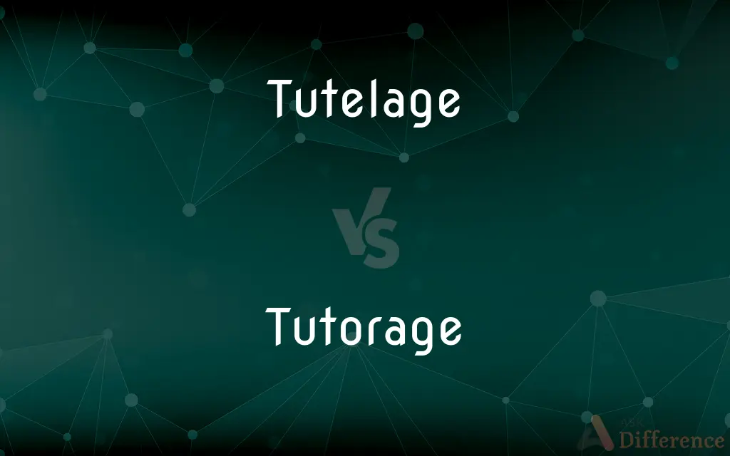 Tutelage vs. Tutorage — What's the Difference?