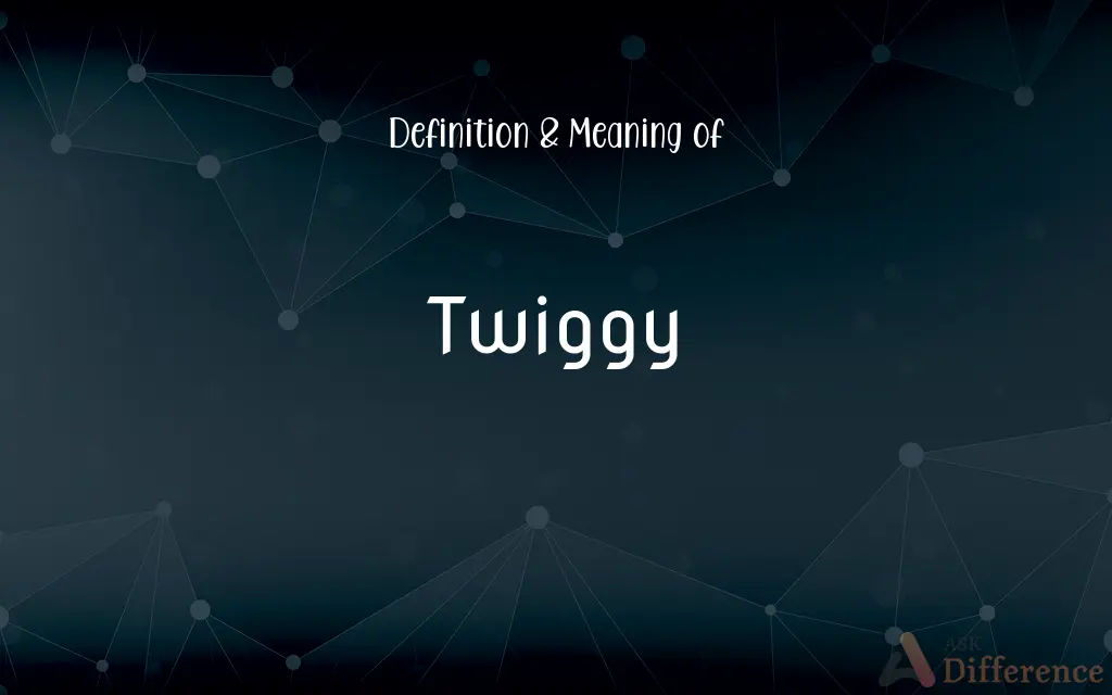 Twiggy