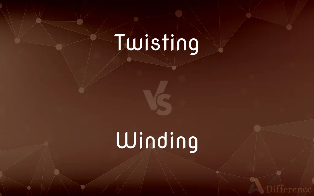 Twisting vs. Winding — What's the Difference?