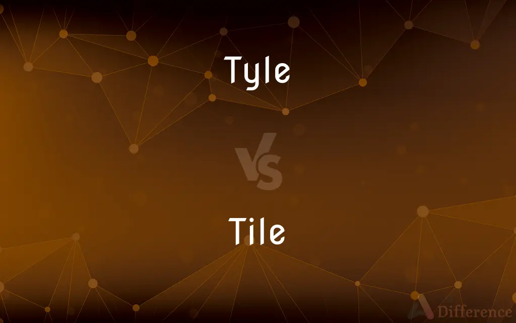 Tyle vs. Tile — What's the Difference?