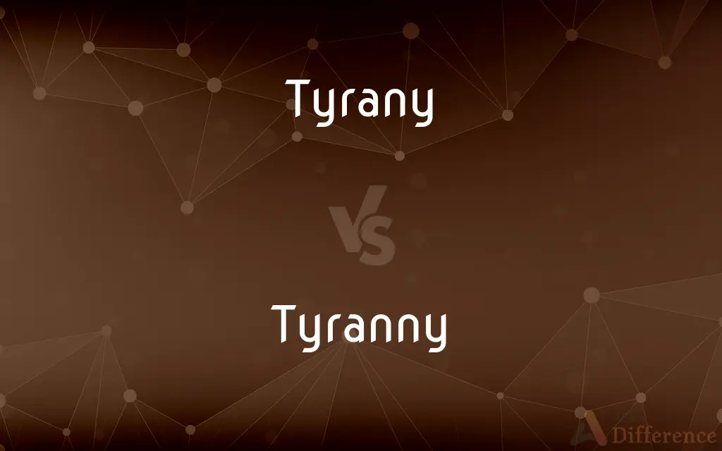 Tyrany vs. Tyranny — Which is Correct Spelling?