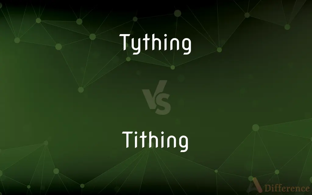 Tything vs. Tithing — Which is Correct Spelling?