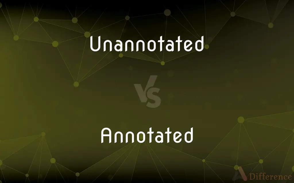 Unannotated vs. Annotated — What's the Difference?