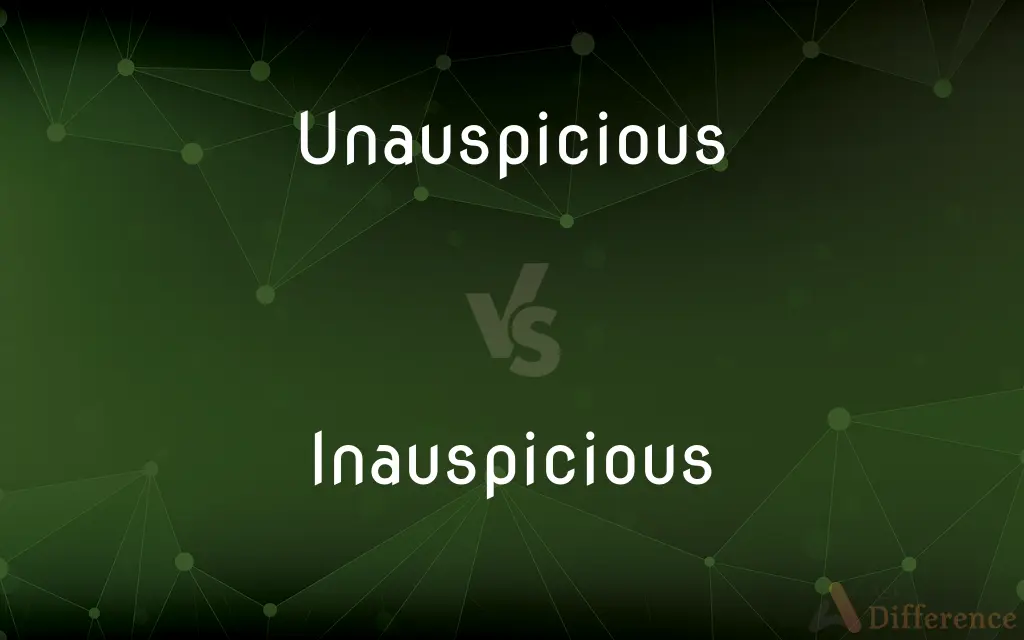 Unauspicious vs. Inauspicious — What's the Difference?