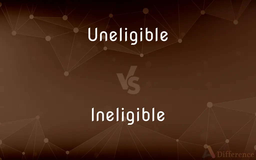 Uneligible vs. Ineligible — Which is Correct Spelling?