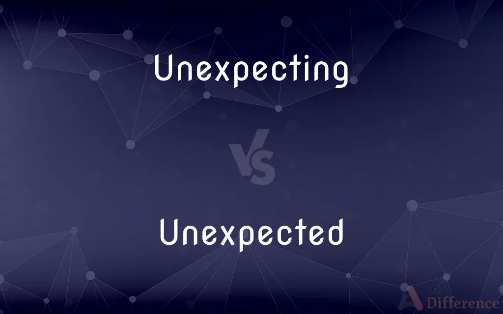 Unexpecting vs. Unexpected — Which is Correct Spelling?