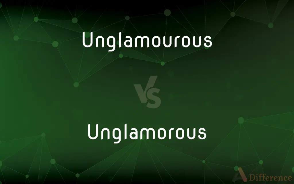 Unglamourous vs. Unglamorous — Which is Correct Spelling?