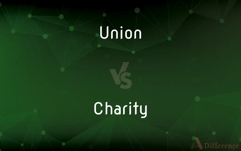 Union vs. Charity — What’s the Difference?