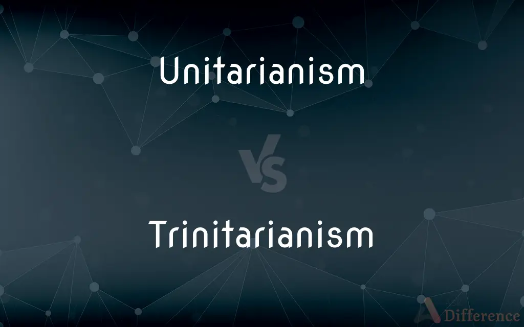 Unitarianism vs. Trinitarianism — What's the Difference?