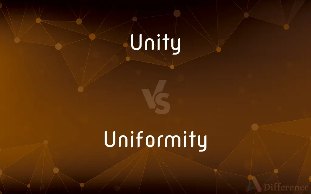 Unity vs. Uniformity — What's the Difference?