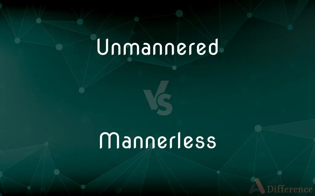Unmannered vs. Mannerless — What's the Difference?