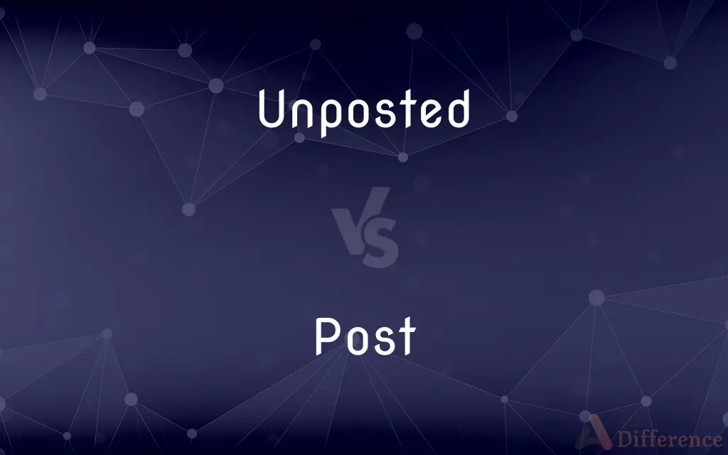 Unposted vs. Post — What's the Difference?