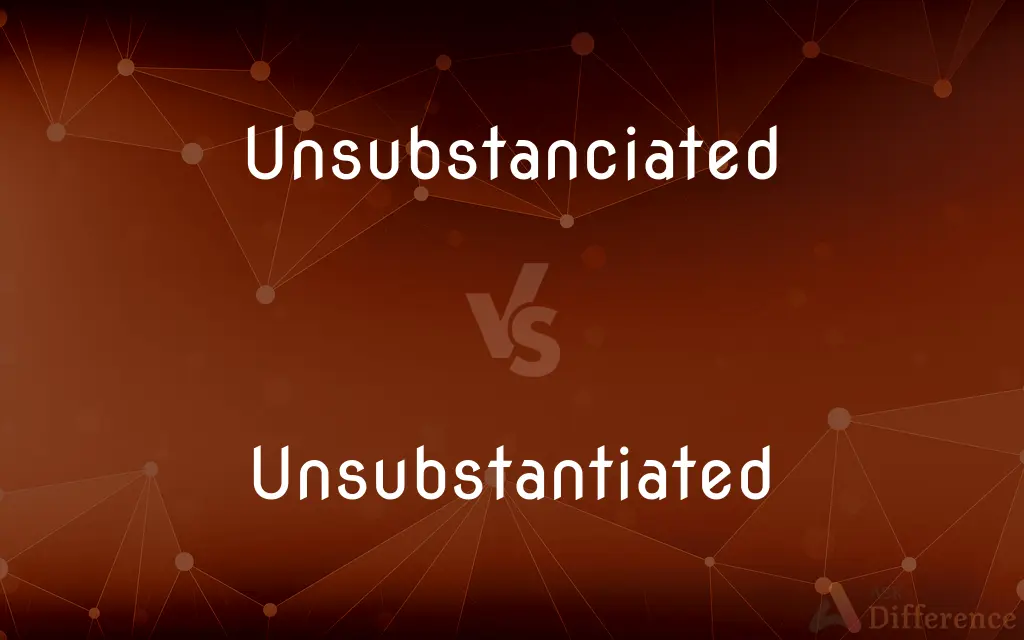 Unsubstanciated vs. Unsubstantiated — Which is Correct Spelling?