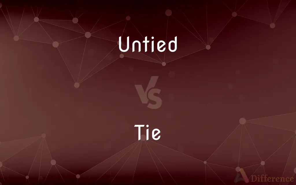 Untied vs. Tie — What's the Difference?