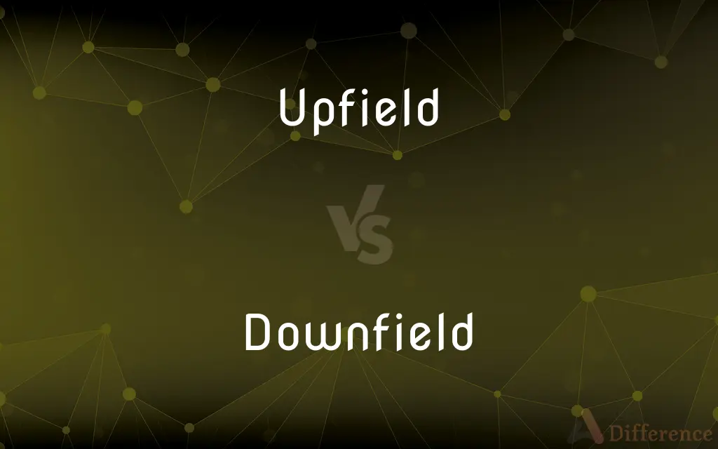 Upfield vs. Downfield — What's the Difference?