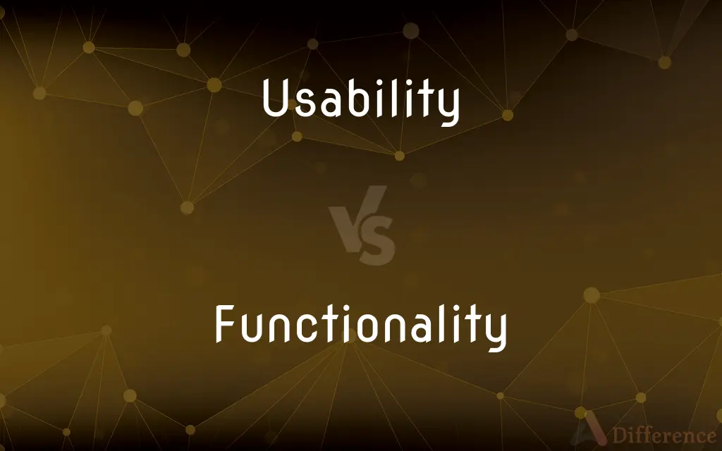 Usability vs. Functionality — What's the Difference?