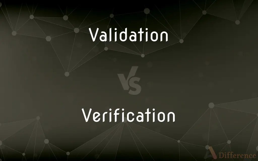 Validation vs. Verification — What's the Difference?