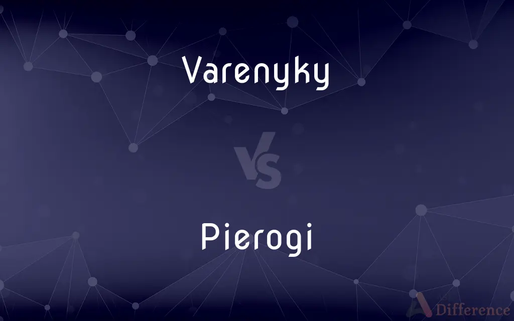 Varenyky vs. Pierogi — What's the Difference?