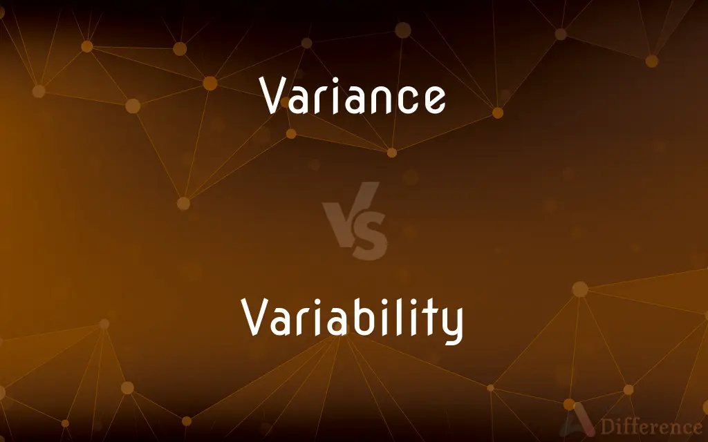 Variance vs. Variability — What's the Difference?