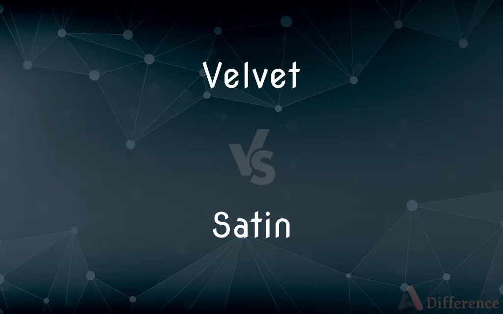 Velvet vs. Satin — What's the Difference?