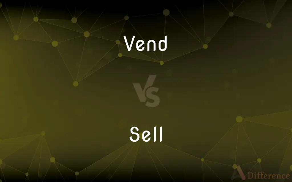 Vend vs. Sell — What's the Difference?