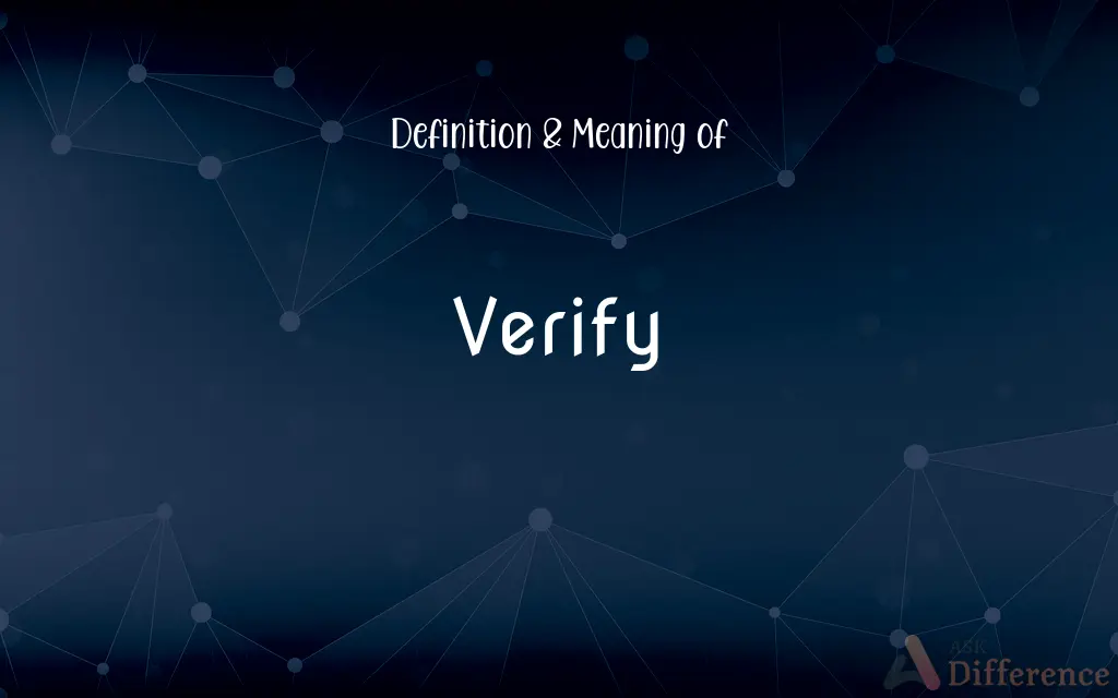 Verify