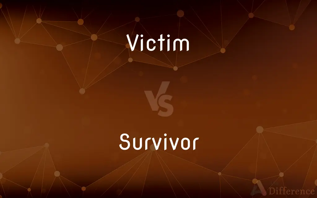 Victim vs. Survivor — What's the Difference?