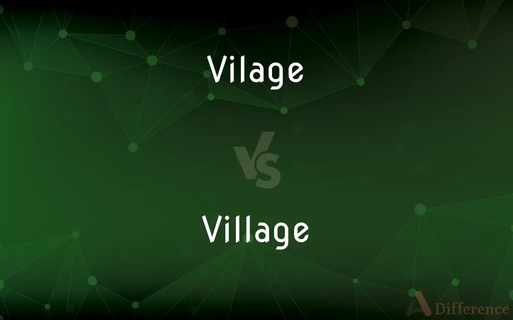 Vilage vs. Village — Which is Correct Spelling?