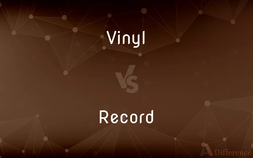 Vinyl vs. Record — What's the Difference?