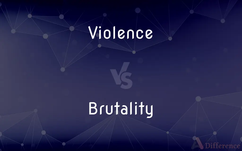 Violence vs. Brutality — What's the Difference?