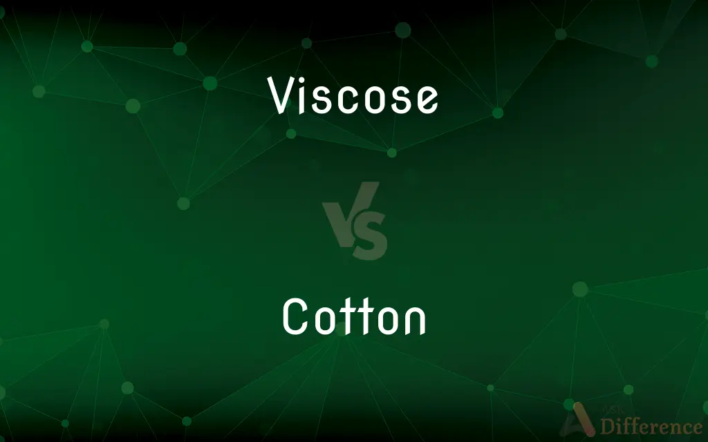 Viscose vs. Cotton — What's the Difference?