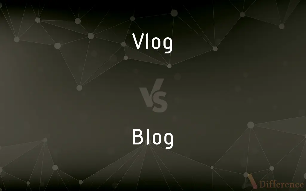 Vlog vs. Blog — What's the Difference?