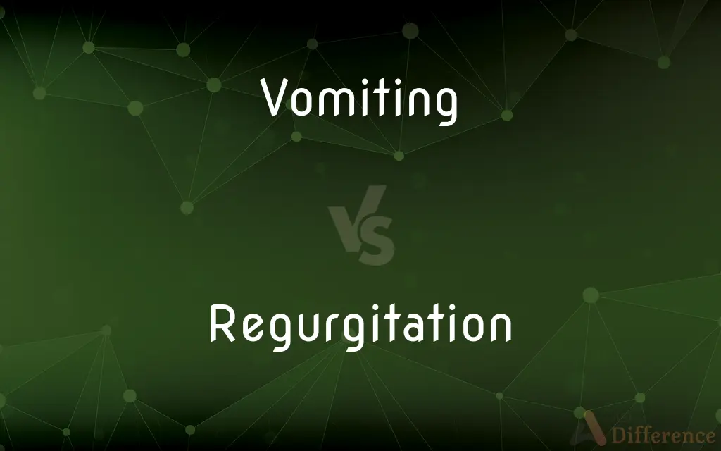 Vomiting vs. Regurgitation — What's the Difference?