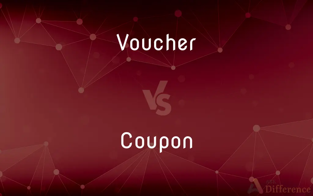 Voucher vs. Coupon — What's the Difference?